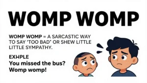 womp womp meaning